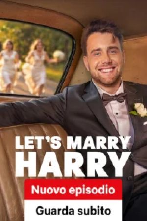 Let’s Marry Harry